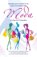 Estrategia para la creación de una empresa de marketing sobre moda en la Zona Sur de Tamaulipas. 1506552420 Book Cover