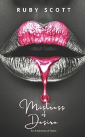 Mistress of Desire: A sapphic Novel of Lesbian Erotic Romance B0BN7MMQGG Book Cover