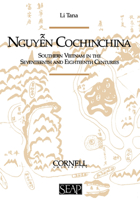 Nguyen Cochinchina: Southern Vietnam in the Seventeenth and Eighteenth Centuries (Studies on Southeast Asia) 0877277222 Book Cover