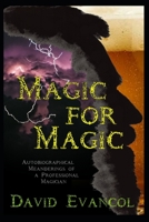 Magic For Magic 1799049140 Book Cover