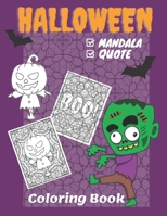 Halloween Coloring Book: Mandala and Quote for Halloween Coloring Book B09HKBQYSP Book Cover