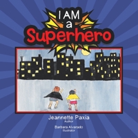 I Am a Superhero 1982257520 Book Cover
