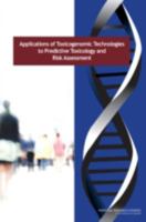 Applications of Toxicogenomic Technologies to Predictive Toxicology and Risk Assessment 0309112982 Book Cover