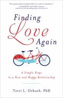 Finding Love Again: 6 Simple Steps to a New and Happy Relationship 1402265670 Book Cover
