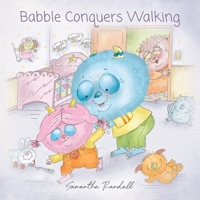 Babble Conquers Walking B0B28KKD62 Book Cover