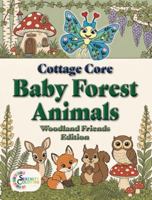 Cottage Core Baby Forest Animals: Woodland Friends 1737078864 Book Cover