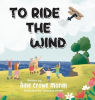 To Ride the Wind 1915502489 Book Cover