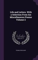 The Life and Letters of the Rev. Richard Harris Barham, Author of the Ingoldsby Legends: With a Selection from His Miscellaneous Poem Volume 2 0548659710 Book Cover