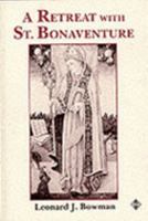 A Retreat With St. Bonaventure 1852302895 Book Cover