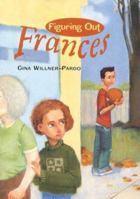 Figuring Out Frances 0395915104 Book Cover
