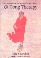 Qi Gong Therapy: The Chinese Art of Healing With Energy 0882681389 Book Cover