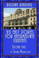 Russian Reading: 20 Easy Stories for Intermediate Students. Level II 1533364133 Book Cover