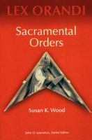 Sacramental Orders (Lex Orandi Series) 0814625223 Book Cover