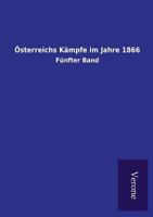 Osterreichs Kampfe Im Jahre 1866 3743689839 Book Cover