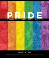Pride: The Story of the LGBTQ Equality Movement 1681885239 Book Cover