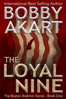 The Loyal Nine: 1515254550 Book Cover