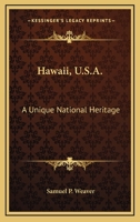 Hawaii, U.S.A.: A Unique National Heritage 0548440646 Book Cover