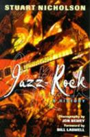 Jazz Rock: A History 0028646797 Book Cover