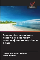 Sensacyjne reportaze: historie o przemocy domowej wobec mezów w Kenii (Polish Edition) 6209741878 Book Cover