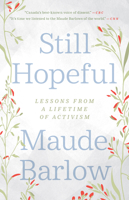 Still Hopeful: Lessons from a Lifetime of Activism 1770416323 Book Cover