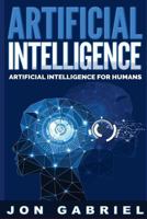 Artificial Intelligence: Artificial Intelligence for Humans 1536939552 Book Cover