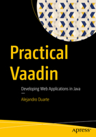 Practical Vaadin: Developing Web Applications in Java 1484271785 Book Cover