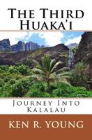 The Third Huaka'i: Journey Into Kalalau 1974191265 Book Cover