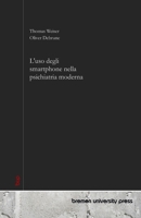 L'uso degli smartphone nella psichiatria moderna (Italian Edition) 3690357071 Book Cover