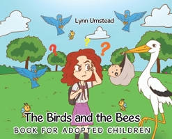 The Birds and the Bees Book for Adopted Children B0DY2X5DJH Book Cover