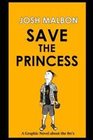 Save The Princess 1983980234 Book Cover