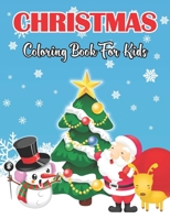 Christmas Coloring Book For Kids: Fun Children’s Christmas Gift for Toddlers & Kids, Easy Christmas Coloring Book For All Ages.Volume-1 B08P7882SX Book Cover