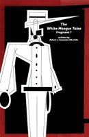 The White Masque Tales: Fragment 1 1530840597 Book Cover
