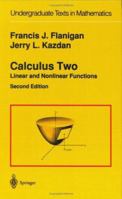 Calculus Two: Linear and Nonlinear Functions (Undergraduate Texts in Mathematics) 0131123343 Book Cover