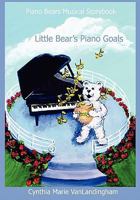 Piano Bears Musical Storybook: Little Bear's Piano Goals 1438256485 Book Cover