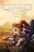 Imperium Tenebrae vol.3: Il Sacrificio di Sangue (Italian Edition) B0F4KLWCVX Book Cover