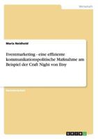 Eventmarketing - eine effiziente kommunikationspolitische Maßnahme am Beispiel der Craft Night von Etsy 3656353204 Book Cover