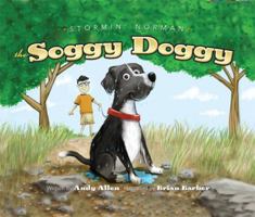 Stormin' Norman: The Soggy Doggy 1592980392 Book Cover