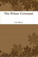 The Prime Covenant 0557080762 Book Cover