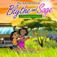 The Adventures of Blythe and Sage: A Tanzanian Experience 1482367459 Book Cover