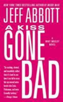 A Kiss Gone Bad (Whit Mosley Mystery, Book 1) 1455546208 Book Cover