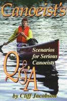 Canoeist's Q & A: Questions and Answers How-To Books Can't Address (Canoeing how-to) 1570340552 Book Cover