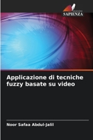 Applicazione di tecniche fuzzy basate su video 6205680114 Book Cover
