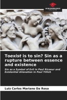 Toexist is to sin? Sin as a rupture between essence and existence 6206667219 Book Cover