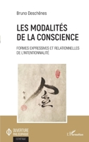 Les modalités de la conscience: Formes expressives et relationnelles de l'intentionnalité (Ouverture Philosophique) (French Edition) 2343205442 Book Cover