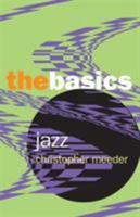Jazz: The Basics 0415966949 Book Cover