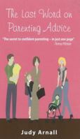 The Last Word on Parenting Advice 0978050924 Book Cover