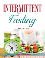 Intermittent Fasting: Complete Guide 1915032598 Book Cover