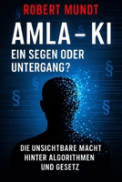 AMLA – KI: Ein Segen oder Untergang? B0FSD5W8YH Book Cover