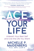 ACE Your Life: Unleash Your Best Self and Live the Life You Want 1631958542 Book Cover