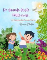 De Grands Fruits...Petits Nous...: Une Exploration des Fruits De L'Esprit... (Petit moi) (French Edition) B0G5GK8GH6 Book Cover